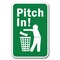 Signmission 18 in Height, 0.12 in Width, Aluminum, 12" x 18", A-1218 Do Not Litter - PitchIn A-1218 Do Not Litter - PitchIn - alternate 1